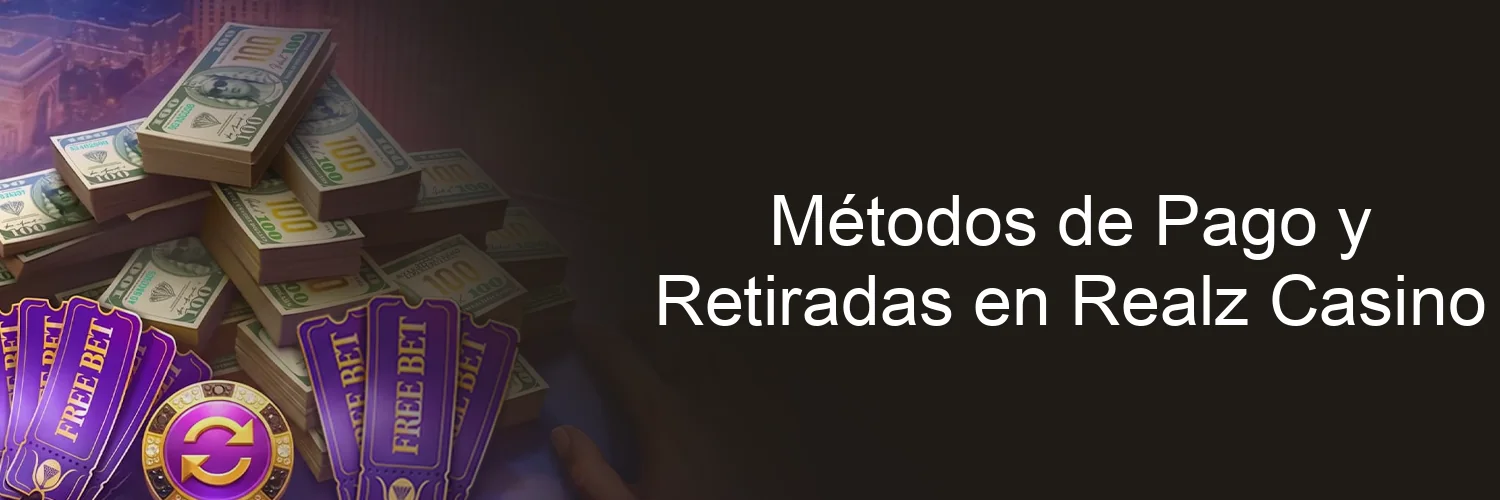 Métodos de Pago y Retiradas en Realz Casino Métodos de Pago y Retiradas en Realz Casino